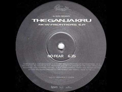 The Ganja Kru - No Fear