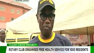 Clear Vision Project| Rotary club organizes free health service for Lagos residents
