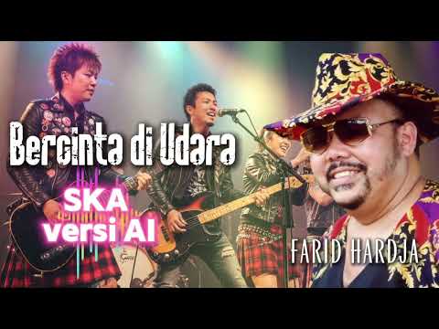 🎺 Cover AI Lagu: Bercinta di Udara – Farid Hardja | Versi SKA Ceria oleh Musik Ala AI 🎺