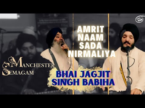 Amrit Naam Sada Nirmaliya ~ Bhai Jagjeet Singh Babiha | Manchester Semagam 2024, Rehnsabhai