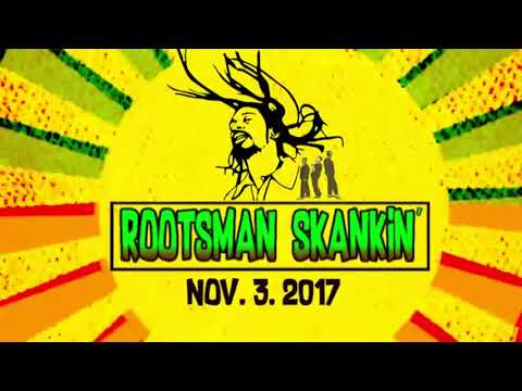 ROOTSMAN SKANKIN' - Asadenaki, Bunny Wailer, Yeza, Blvk H3ro + more