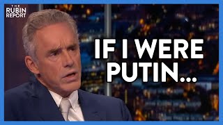 Jordan Peterson Reveals What He Would Do If He Were Putin This Winter | DM CLIPS | Rubin Report