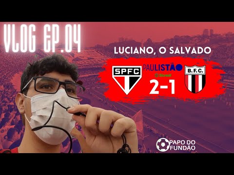 LUCIANO, O SALVADOR | SÃO PAULO 2X1 BOTAFOGO-SP | VLOG EP.04 #SAOPAULO #PAULISTÃO #BOTAFOGO