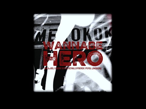 Hip-Hop Lembata Foundation - WANNABE HERO (Official Video)