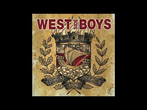 WEST SIDE BOYS “Fluctuat Nec Mergitur”