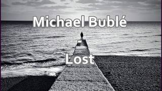 Michael Bublé Lost Subtitulos Español...