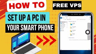 HOW TO SET UP A PC IN YOUR PHONE FOR FREE(FREE VPS SET UP)