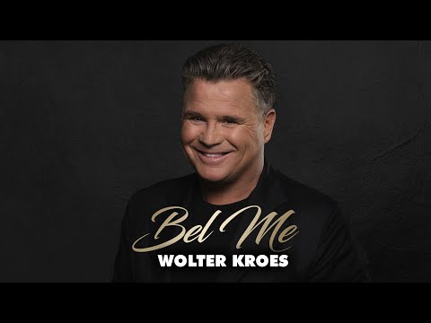 Wolter Kroes - Bel Me (Lyric Video)