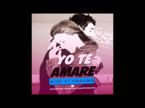 Alex Ft Romano - Yo Te Amare (Dj Boff & Mentes Modernas)