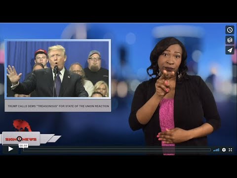 Trump calls Dems “treasonous” for State of the Union reaction (ASL - 2.5.18)