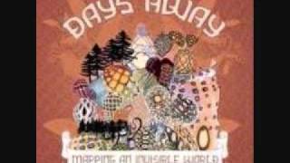 Days Away - Stay the same