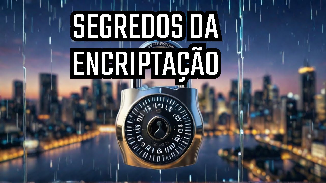 A Importância da Encriptação na Era da Cibersegurança