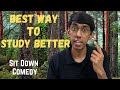 Best Way to Study Better | fActually Funny | Sit Down Comedy by Saikiran