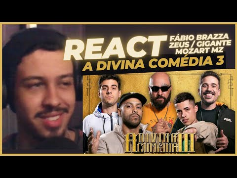 React | A DIVINA COMÉDIA PARTE 3 - Mozart MZ, Gigante no Mic, Fabio Brazza e Zeus