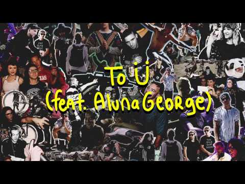 Skrillex & Diplo-To Ü(Ft.Aluna George)