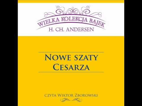 Wielka Kolekcja Bajek * Hans Christian Andersen * Nowe Szaty Cesarza * czyta Wiktor Zborowski