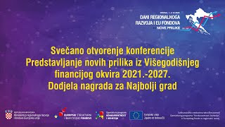 Svečano otvorenje konferencije „Dani regionalnoga razvoja i EU fondova“