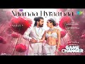 NaaNaa Hyraanaa Game Changer Ram Charan Kiara Shreya Ghoshal Karthik Thaman S Shankar