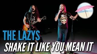 The Lazys - Shake It Like You Mean It (Live @ the Edge)
