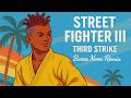 Street Fighter 3 3rd Strike Bossa Nova Jazz Soundtrack