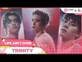 LIFE AIN’T OVER - TRINITY | EP.16 | T-POP STAGE SHOW