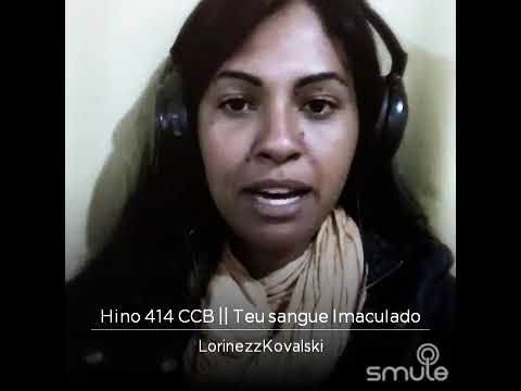 Hino 414 CCB || Teu sangue imaculado (Lorinezz kovalski)