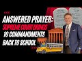 ANSWERED PRAYER: Supreme Court Brings 10 Commandments Back To School