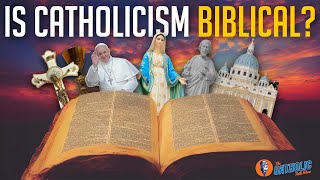 Is Catholicism Biblical? | The Catholic Talk Show