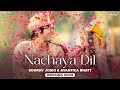 NACHAYA DIL Sourav Joshi Vlogs Avantika Bhatt Wedding Song Saaj B Aishwarya P Anubhav D