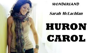 Sandra McLachlan - Huron Carol (Lyrics)