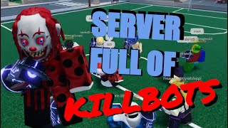 [ABDM:R] SERVER FULL OF KILLBOT