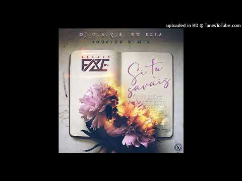 Dj F.A.Z.E ft Elia - Si tu Savais (Douceur Remix)