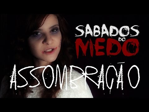 SÁBADOS DO MEDO | Assombração