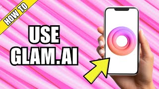 Glam AIアプリチュートリアル
