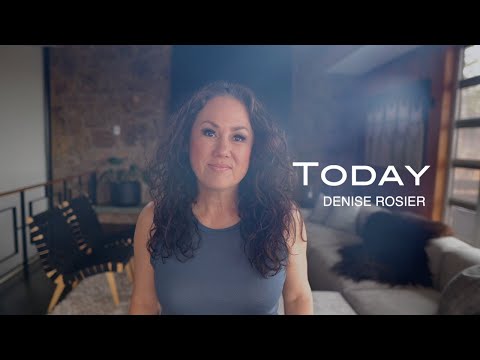 TODAY by Denise Rosier