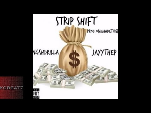 YoungShdrilla ft. JayyP’DaShooterr - Strip Shift [Prod. By OniiMadeThisBeat] [New 2017]