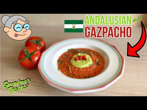 ANDALUSIAN GAZPACHO RECIPE | GRANDMA’S TASTES