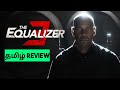 The Equalizer 3 (2023) Movie Review Tamil | The Equalizer 3 Tamil Review | The Equalizer 3