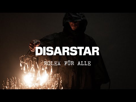 DISARSTAR - ROLEX FÜR ALLE (Official Video)