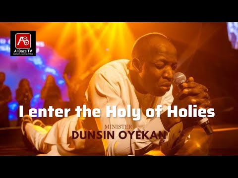 I enter the Holy of Holies I enter through the blood of the Lamb | Dunsin Oyekan | Elevation church