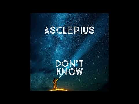 Asclepius - Don't Know (PROD. JOSKEE)