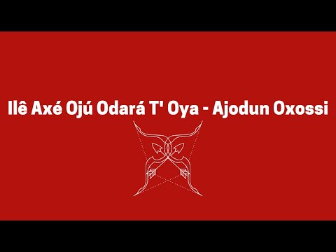 Ilê Axé Ojú Odará T' Oya - Ajodun Oxossi (Completo)