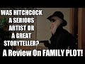Alfred Hitchcock Movies That You Need To Know FAMILY PLOT Movie Review