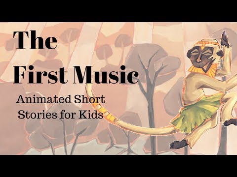 The First Music: A Folktale from Africa (Animated Stories for Kids)
