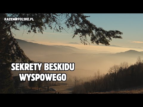 You don't know what you're missing by skipping the Beskid Wyspowy Mountains