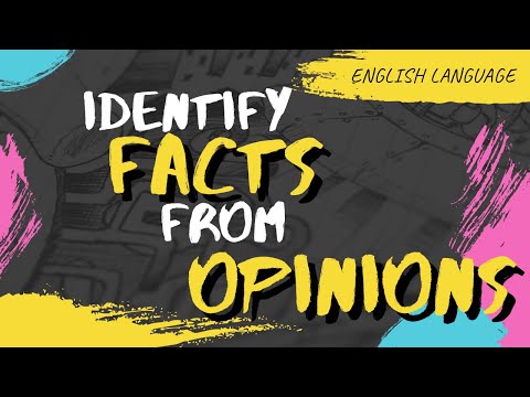 English Language - Differentiate Facts from Opinions