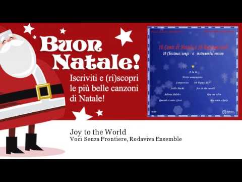 Voci Senza Frontiere, Rodaviva Ensemble - Joy to the World
