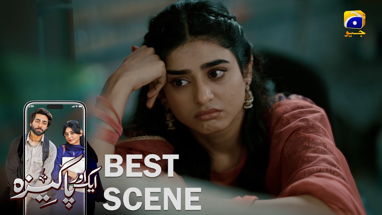 Aik Aur Pakeezah Episode 01 | 𝐁𝐞𝐬𝐭 𝐒𝐜𝐞𝐧𝐞 𝟎𝟐 | Gohar Rasheed - Sehar Khan - Nameer Khan | Har Pal Geo