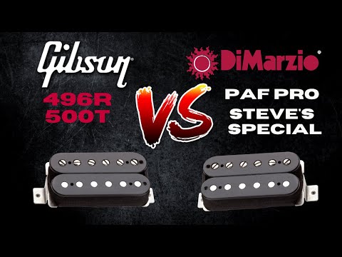 🔥.🔥🔥  GIBSONN 496R /500T VS DIMARZIO  PAF PRO / STEVE'S SPECIAL - CUAL ES TU FAVORITO ????