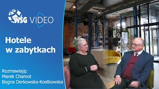 Hotel w obiekcie zabytkowym. Atrakcja czy problem.